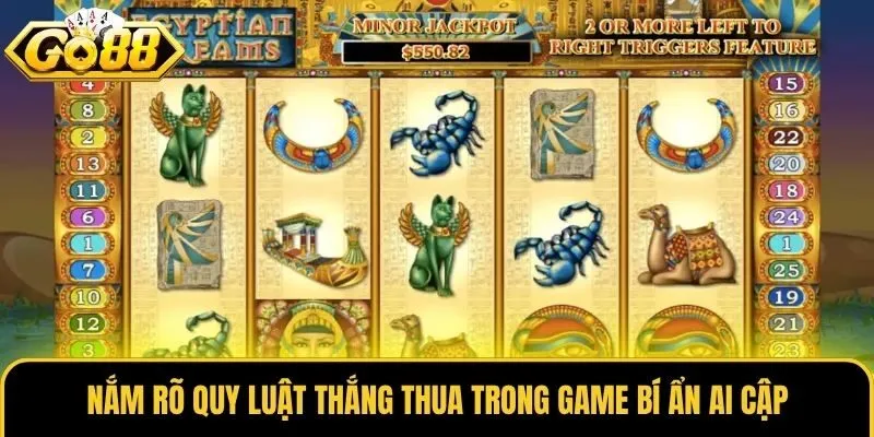 Bí Ẩn Ai Cập Go88 - Khám Phá Kho Báu Lăng Mộ Cổ Đại Kỳ Bí 2 Nắm rõ quy luật thắng thua trong game Bí Ẩn Ai Cập